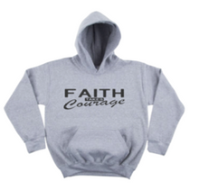 Load image into Gallery viewer, Faith take Courage  Hoodie