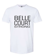 Load image into Gallery viewer, Belle Court Strong  SHORT SLEEVE