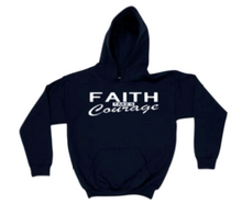 Load image into Gallery viewer, Faith take Courage  Hoodie