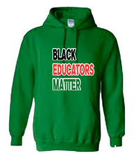 Load image into Gallery viewer, Black Educators Matter Hoodie
