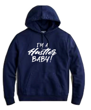 Load image into Gallery viewer, I'm A Hustler  Hoodie