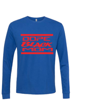 Load image into Gallery viewer, Dope Black Mom Long Sleeve