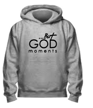 Load image into Gallery viewer, But God Hoodie