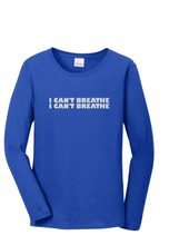 Load image into Gallery viewer, I Can't Breathe Long Sleeve