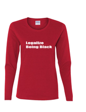 Load image into Gallery viewer, Legalize Being Black Long Sleeve