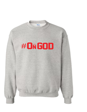 Load image into Gallery viewer, On God Sweatshirt