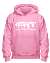Load image into Gallery viewer, F.ine A.nd T.hick Hoodie