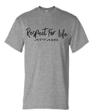 Load image into Gallery viewer, RESPECT FOR LIFE SCRIPT   SHORT SLEEVE