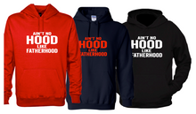 Load image into Gallery viewer, Fatherhood  Hoodie