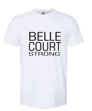Load image into Gallery viewer, Belle Court Strong  SHORT SLEEVE
