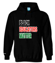 Load image into Gallery viewer, Black Educators Matter Hoodie
