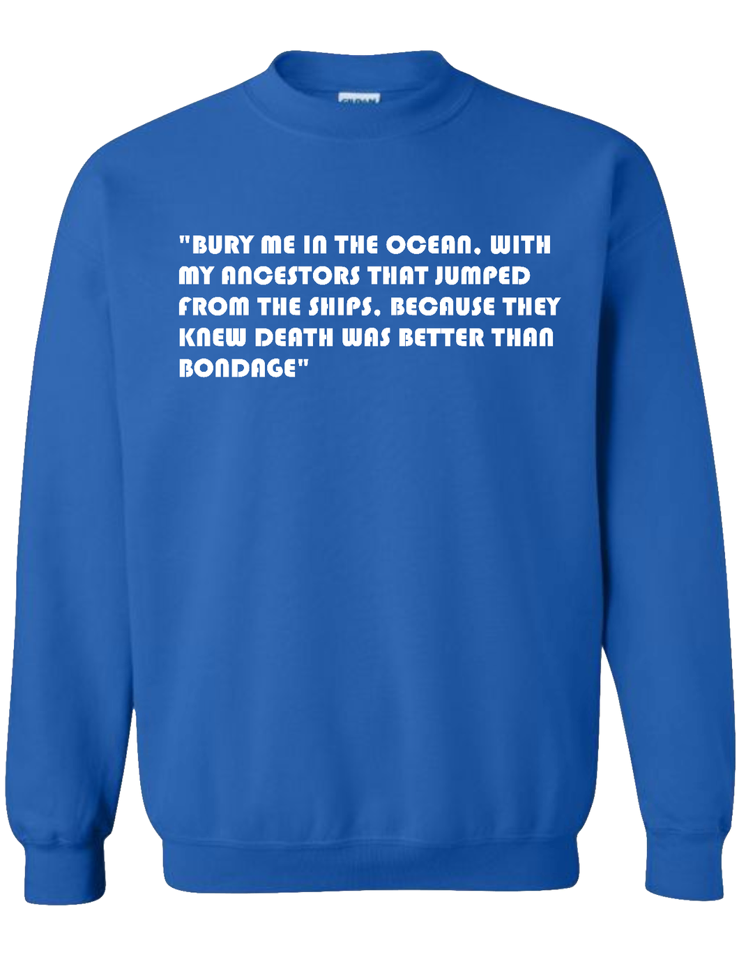 Bury Me R. Blue Sweatshirt