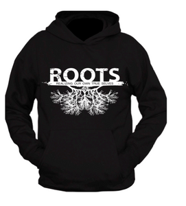 Roots Hoodie   R ealizing O ur O wn T rue S elves