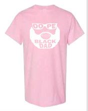 Load image into Gallery viewer, DOPE BLACK DAD  SHORT SLEEVE
