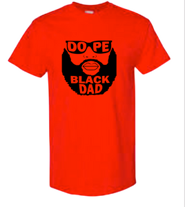 DOPE BLACK DAD  SHORT SLEEVE