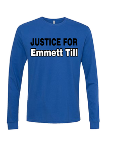 Justice for Emmett Till Long Sleeve