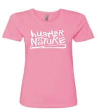 Load image into Gallery viewer, HUSTLER BY NATURE LADIES SHORT SLEEVE
