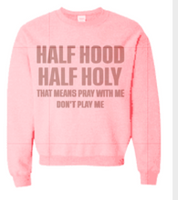 Load image into Gallery viewer, Half Hood/Holy Sweatshirt
