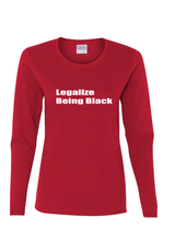 Load image into Gallery viewer, Legalize Being Black Long Sleeve
