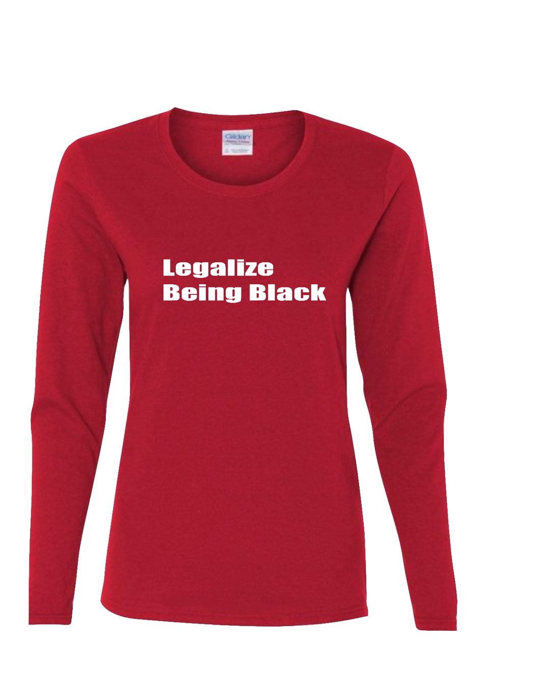 Legalize Being Black Long Sleeve