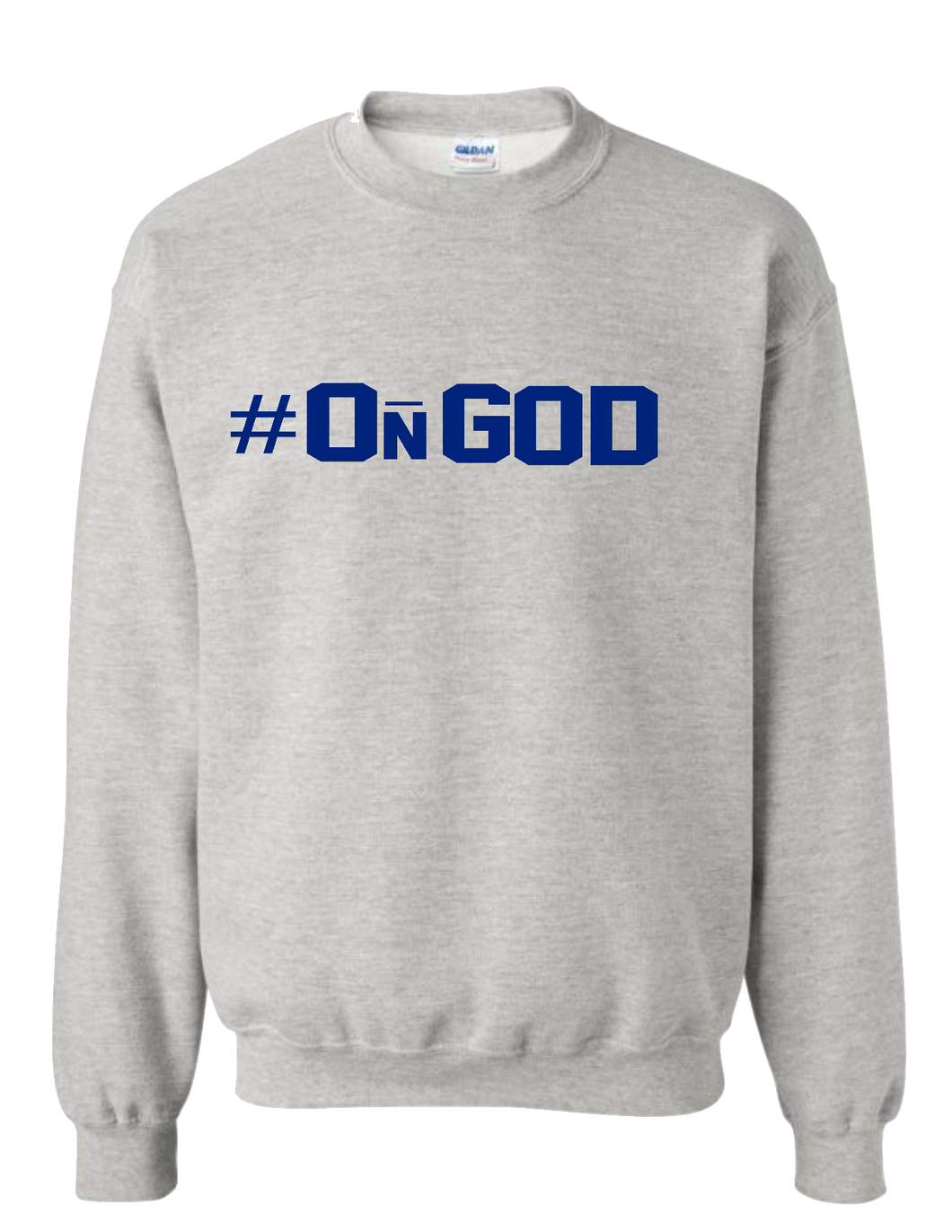 On God Sweatshirt