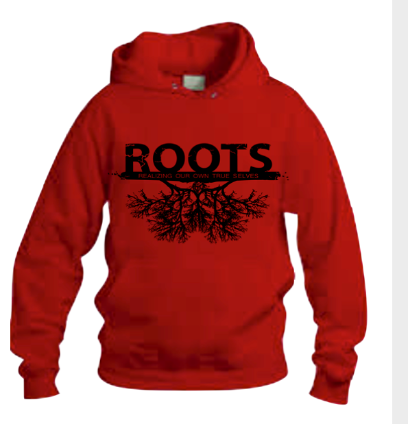 Roots Hoodie   R ealizing O ur O wn T rue S elves