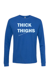 Load image into Gallery viewer, Thick Thighs Long Sleeve

