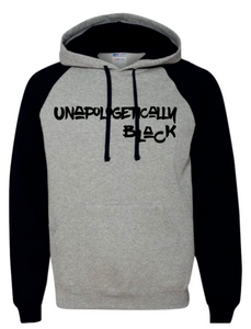 UNAPOLOGETICALLY BLACK  GRAY AND BLACK HOODIE