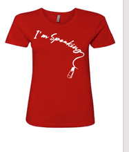 Load image into Gallery viewer, LIPSTICK  I&#39;M SPEAKING LADIES SHORT SLEEVE
