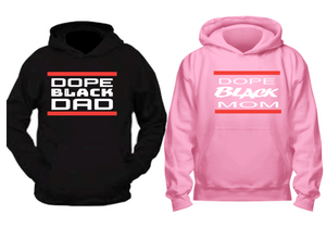 Dope Mom and Dad Hoodies