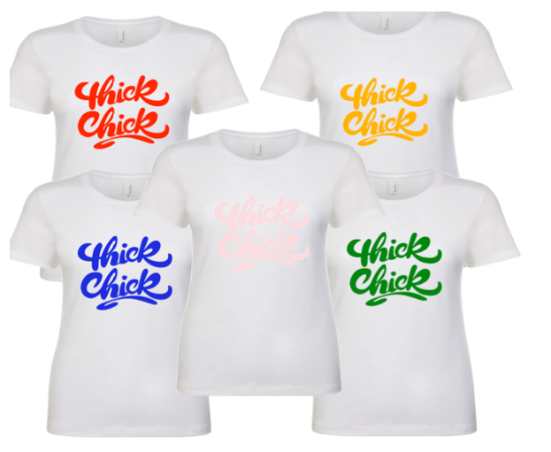 Thick Chick  LADIES  SHORT SLEEVE